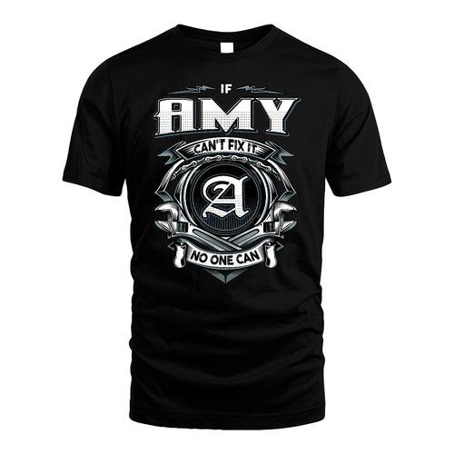 AMY 13K1-510 Personalized  "Can’t Fix It No One Can"
