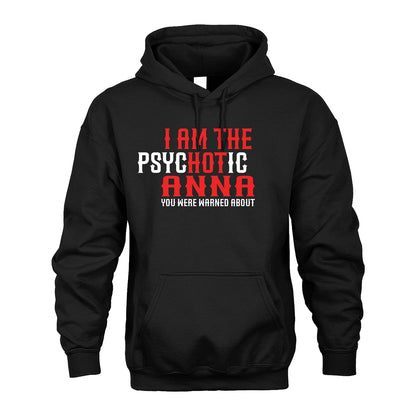 ANNA 13K1-544 I Am The Psychotic Name You Were Warned About