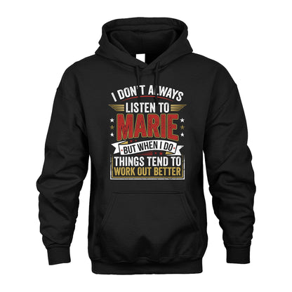 MARIE 13K1-542 I Don't Always Listen To ...