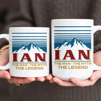 The Man The Myth The Legend Mountain Mug IAN 13K1 MG04