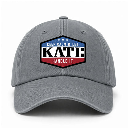 Keep Calm & Let Your Name Handle It Washed Cap KATE 13K1 C87PF