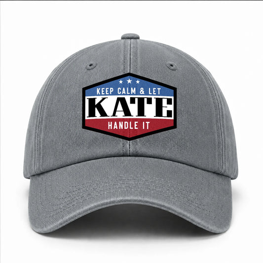 Keep Calm & Let Your Name Handle It Washed Cap KATE 13K1 C87PF