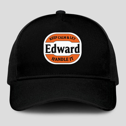 Keep Calm & Let Your Name Handle It Black Mesh Cap EDWARD 13K1 C199PF