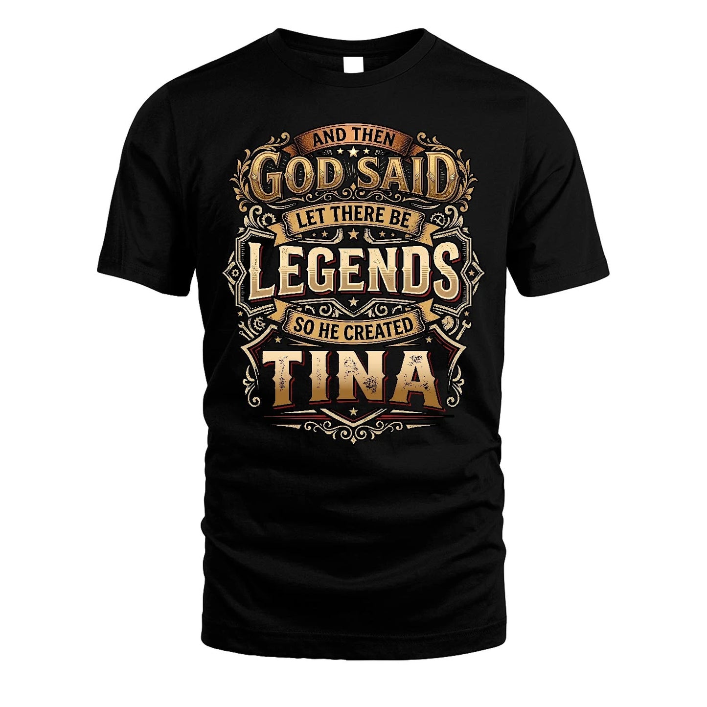 TINA 13K1-540 And Then God Said Let There Be Legends...