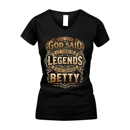 BETTY 13K1-540 And Then God Said Let There Be Legends...