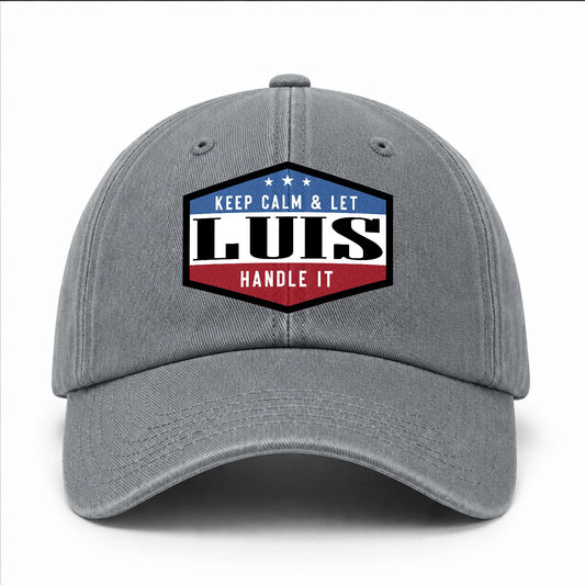 Keep Calm & Let Your Name Handle It Washed Cap LUIS 13K1 C87PF