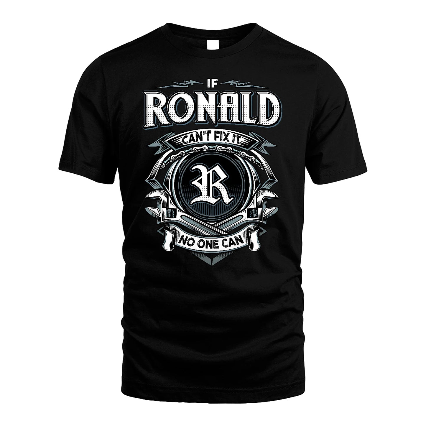 RONALD 13K1-510 Personalized  "Can’t Fix It No One Can"