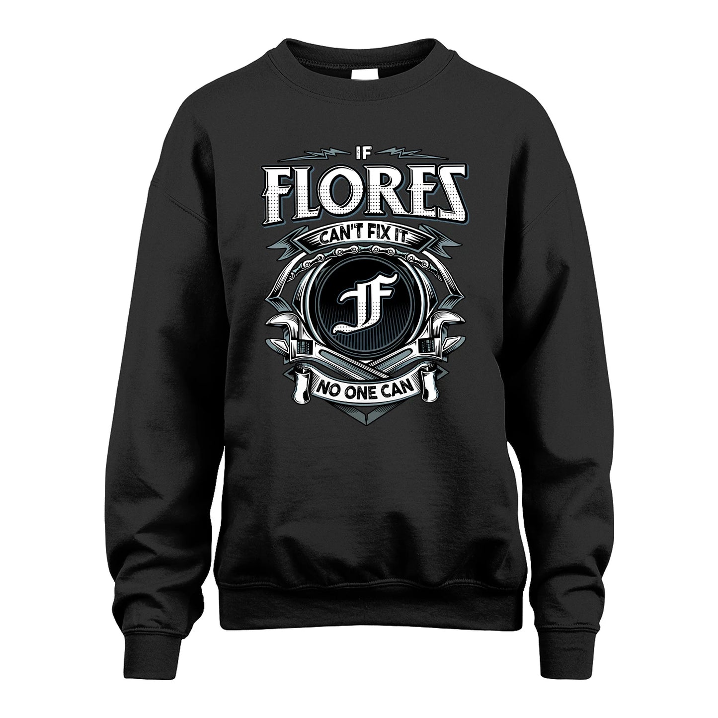 FLORES 13K1-510 Personalized  "Can’t Fix It No One Can"