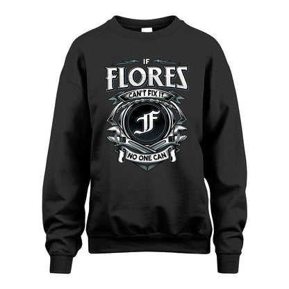 FLORES 13K1-510 Personalized  "Can’t Fix It No One Can"