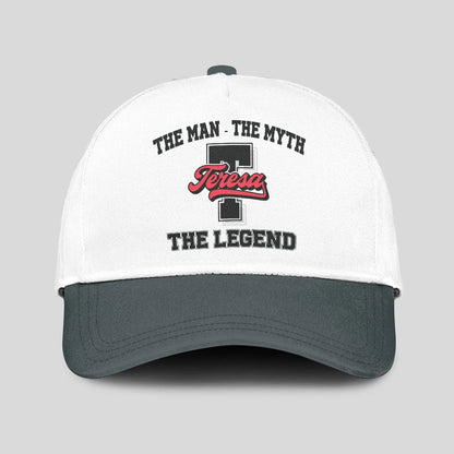 The Man The Myth The Legend Custom Initial Letter And Name Cap TERESA 13K1 C38PF