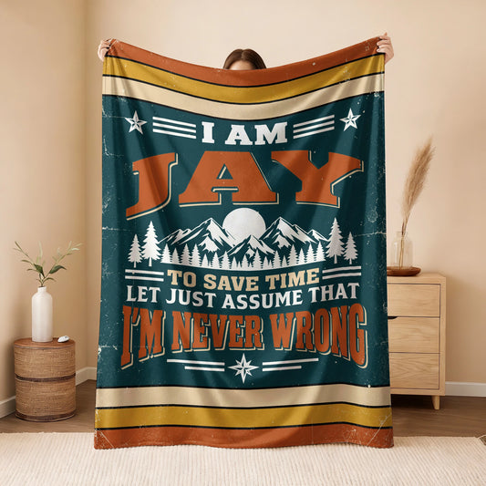 I'm Name Never Wrong Funny Retro Fleece Blanket JAY 13K1 BK66