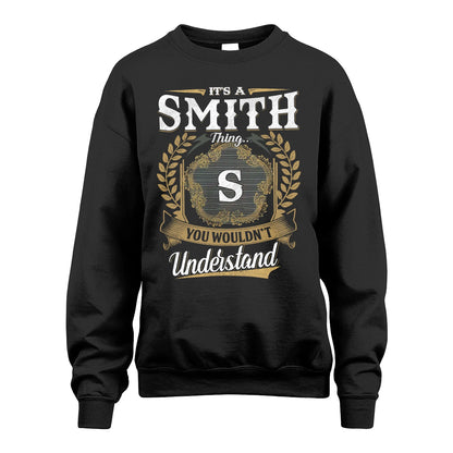 SMITH 13K1-1–Personalized Name Quote Apparel “It’s an NAME Thing You Wouldn’t Understand”