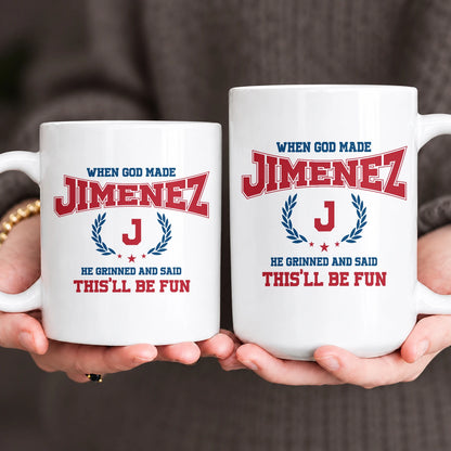 When God Made Your Name Personalized Mug JIMENEZ 13K1 MG08