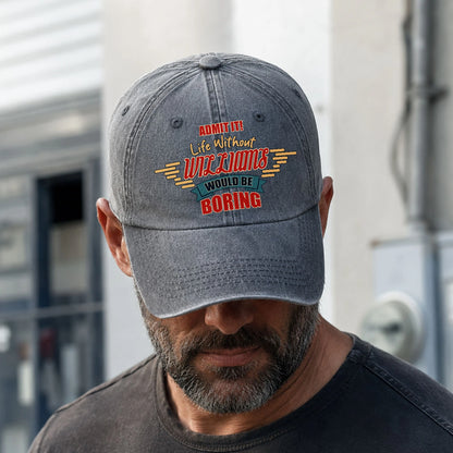 Admit It Life Without Your Name Would Be Boring Vintage Wased Cap WILLIAMS 13K1 C81PF
