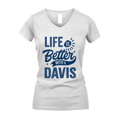 DAVIS 13K1-116 Personalized Name Quote T-Shirt Life Is Better With Unisex Gift