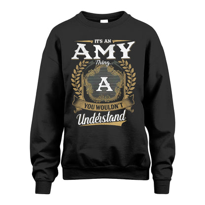 AMY 13K1-1–Personalized Name Quote Apparel “It’s an NAME Thing You Wouldn’t Understand”