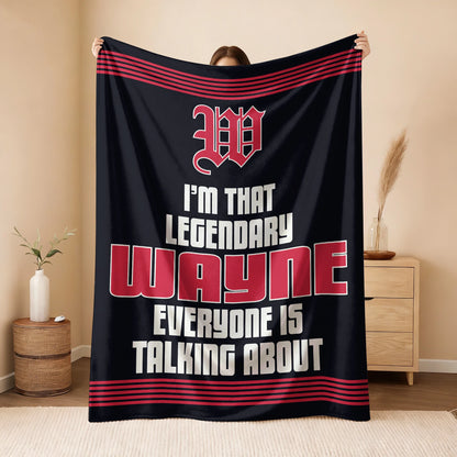 I'm That Legendary Name Dark Red Fleece Blanket WAYNE 13K1 BK48