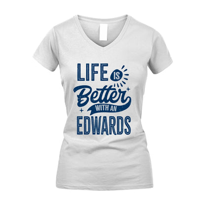 EDWARDS 13K1-116 Personalized Name Quote T-Shirt Life Is Better With Unisex Gift