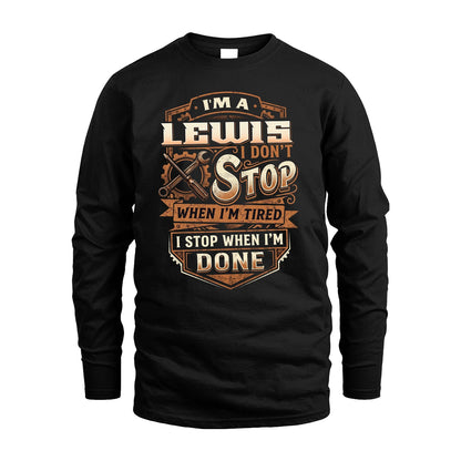 LEWIS 13K1-531 I Don't Stop When I'm Tired I Stop When I'm Done