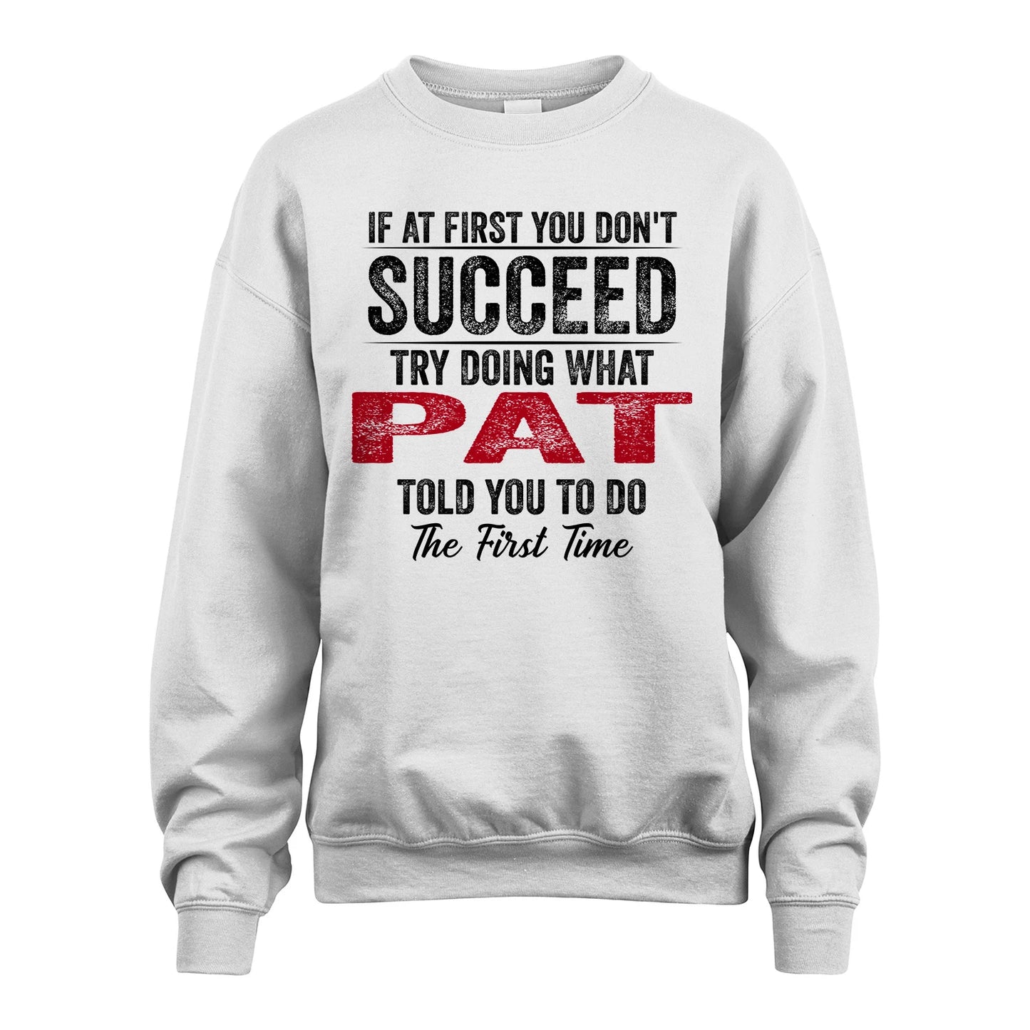 PAT 13K1-357 If At First You Don't Succeed...