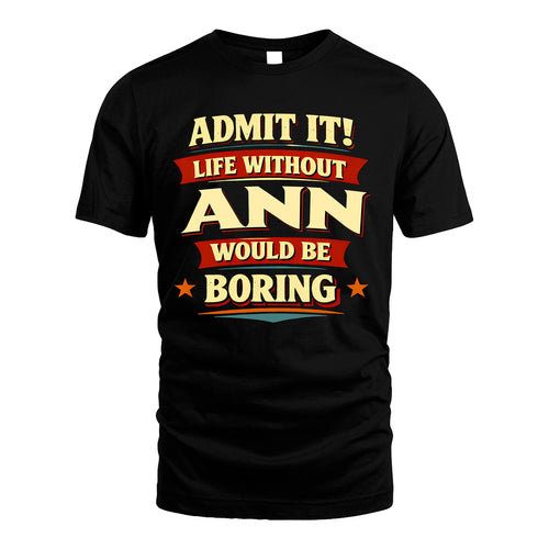 ANN 13K1-503 Admit It Life Without...