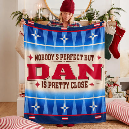 Nobody's Perfect But Your Name Is Close Native American Fleece Blanket DAN 13K1 BK57