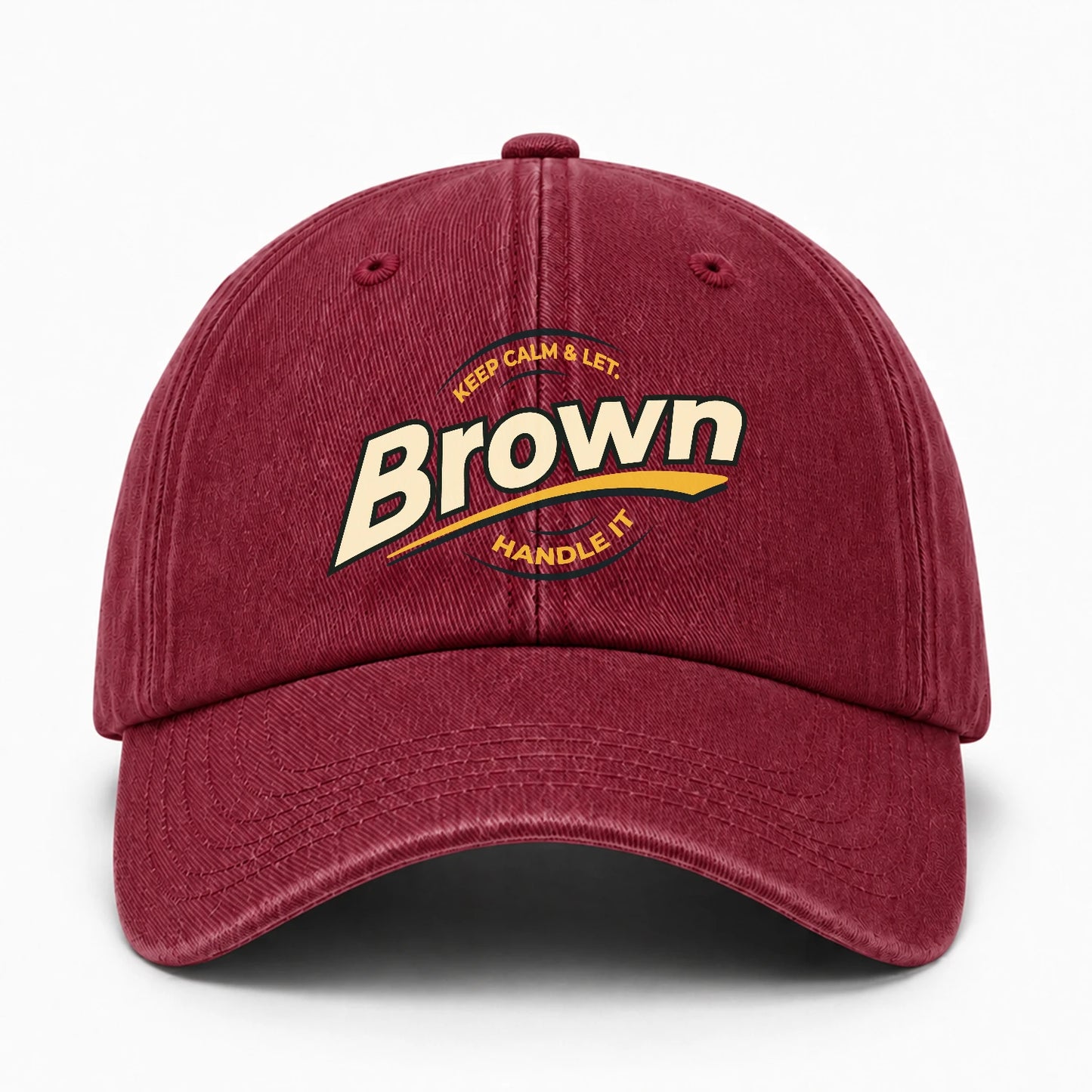 Keep Calm & Let Your Name Handle It Burgundy Washed Cap BROWN 13K1 C105PF