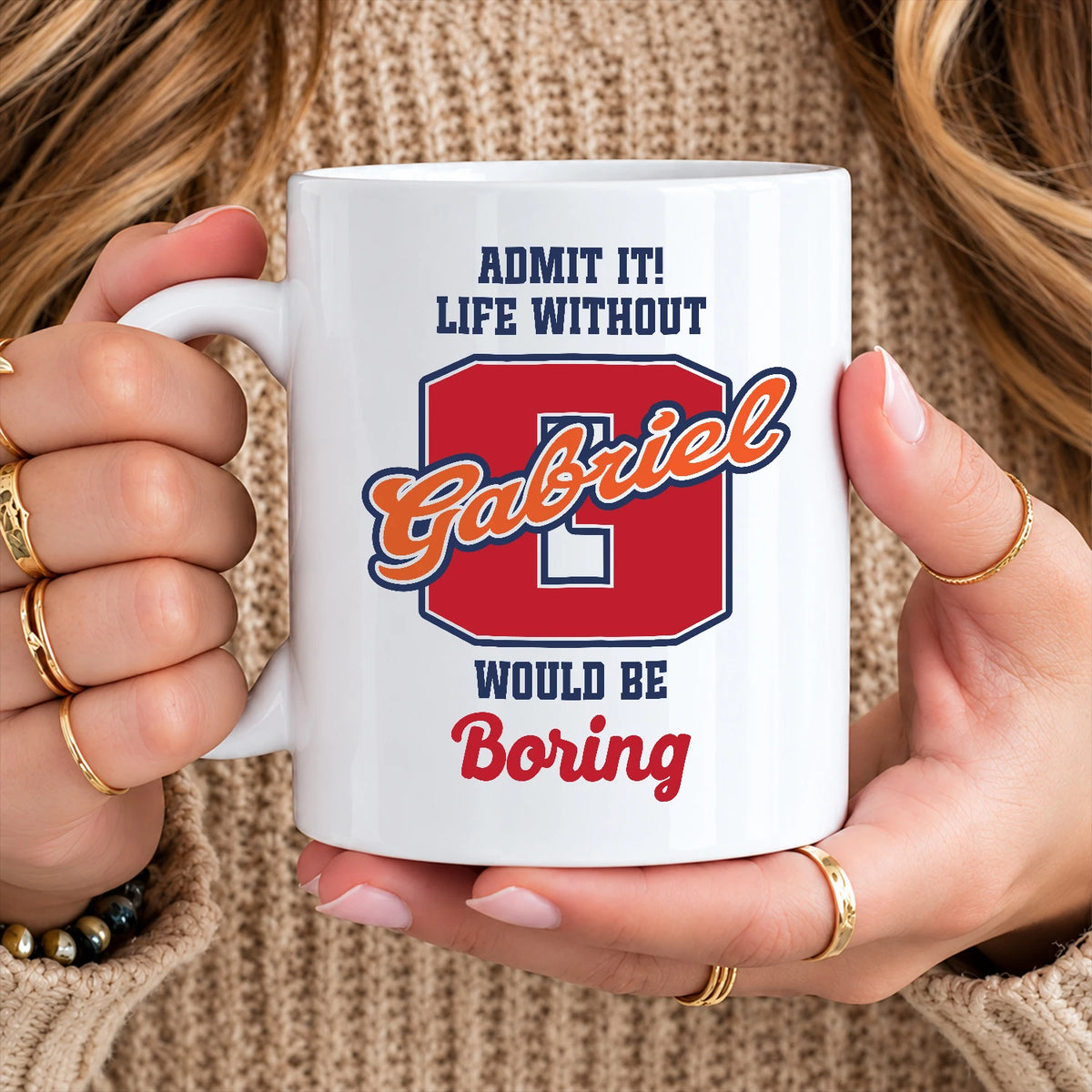 Admit It Life Without Your Name Would Be Boring Sporty Mug GABRIEL 13K1 MG17