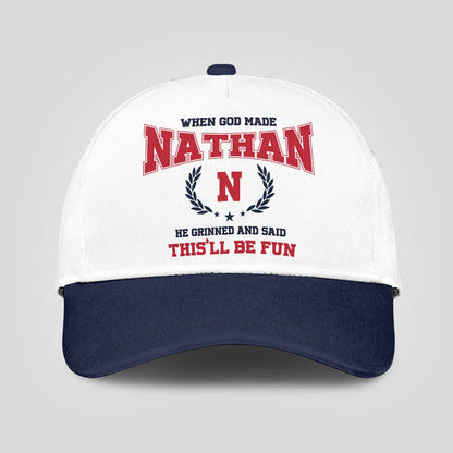 When God Made Your Name He Grinned And Said This'll Be Fun Blue Cap NATHAN 13K1 C57PF