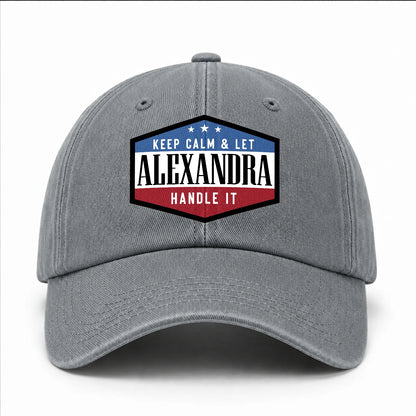 Keep Calm & Let Your Name Handle It Washed Cap ALEXANDRA 13K1 C87PF