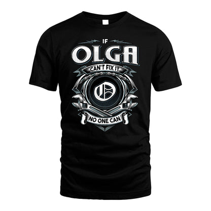 OLGA 13K1-510 Personalized  "Can’t Fix It No One Can"