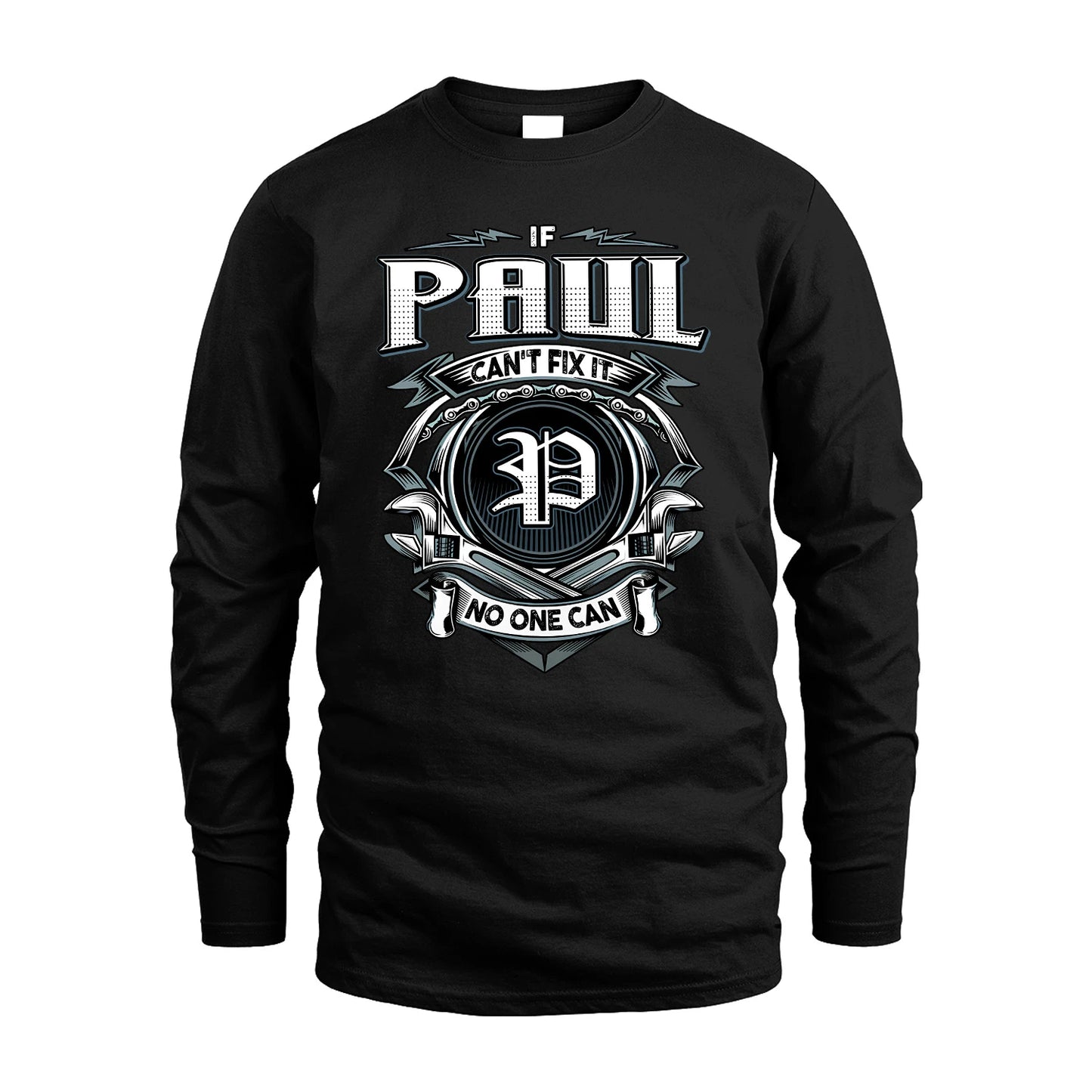 PAUL 13K1-510 Personalized  "Can’t Fix It No One Can"