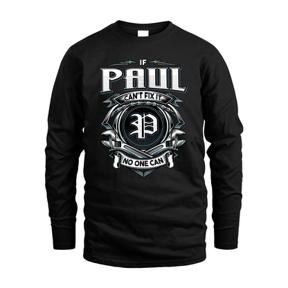 PAUL 13K1-510 Personalized  "Can’t Fix It No One Can"