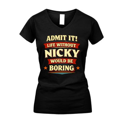 NICKY 13K5-503 Admit It Life Without...