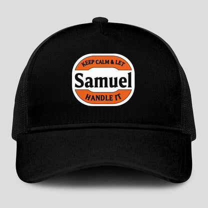Keep Calm & Let Your Name Handle It Black Mesh Cap SAMUEL 13K1 C199PF
