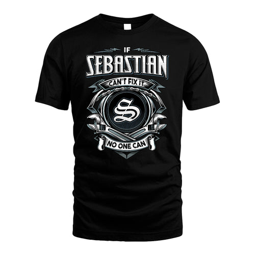 SEBASTIAN 13K1-510 Personalized  "Can’t Fix It No One Can"