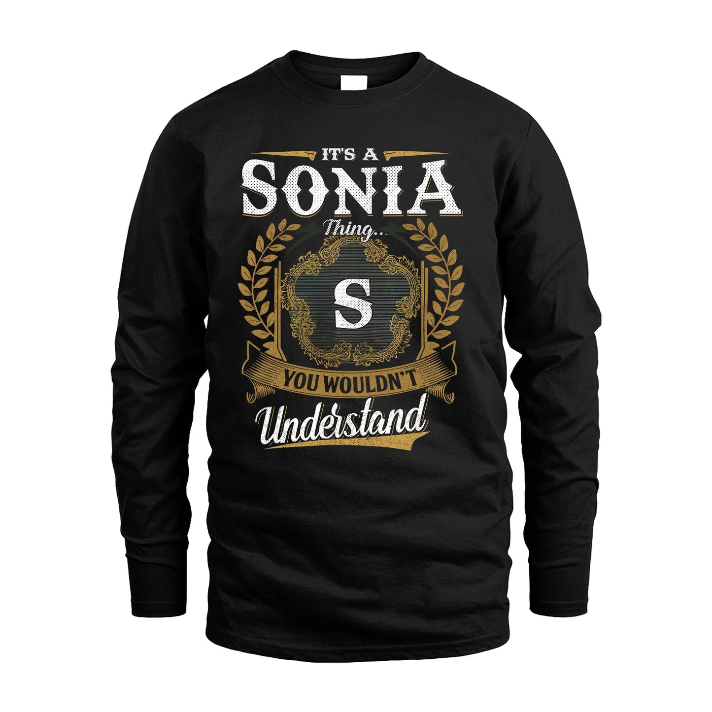 SONIA 13K1-1–Personalized Name Quote Apparel “It’s an NAME Thing You Wouldn’t Understand”
