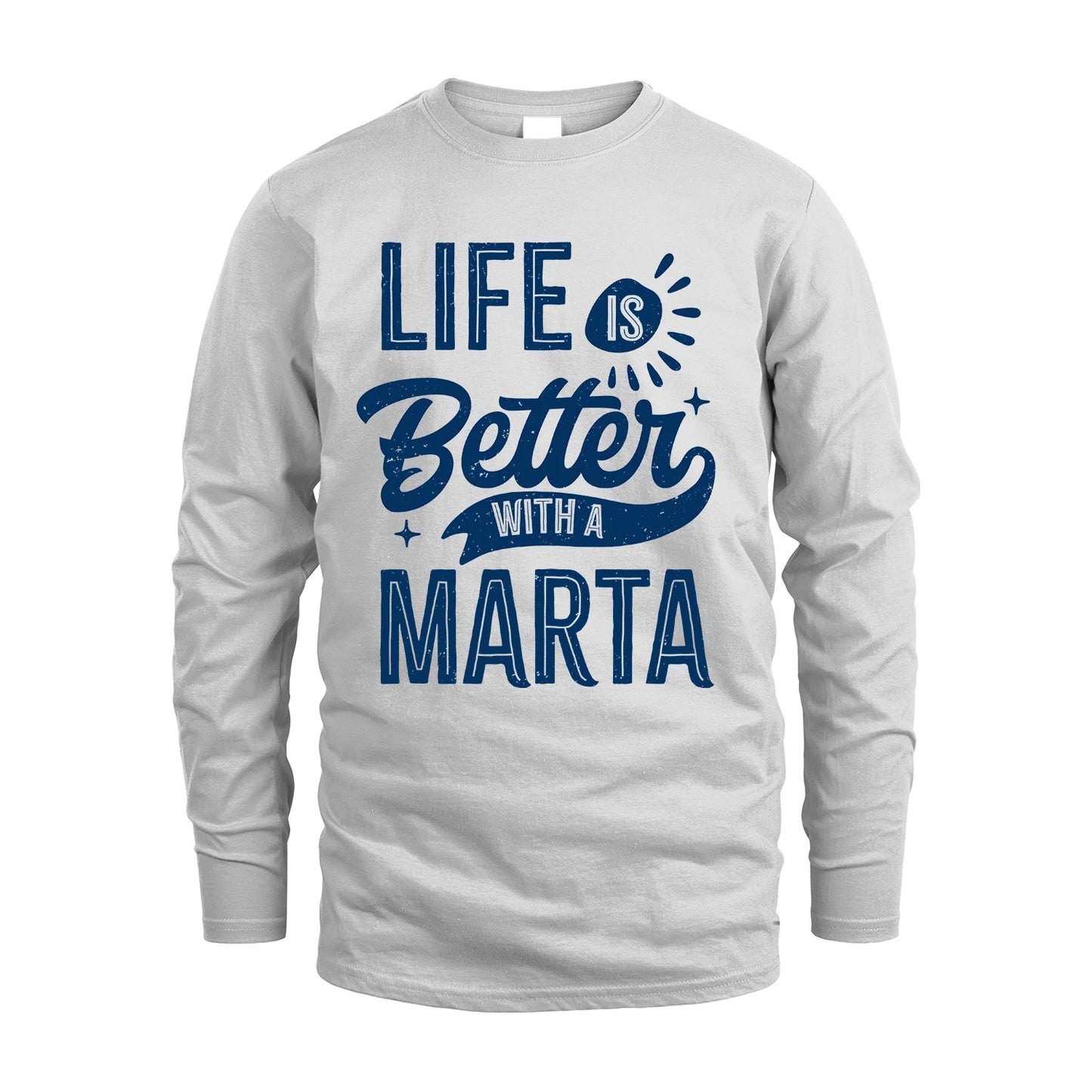 MARTA 13K1-116 Personalized Name Quote T-Shirt Life Is Better With Unisex Gift