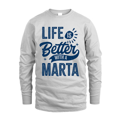 MARTA 13K1-116 Personalized Name Quote T-Shirt Life Is Better With Unisex Gift