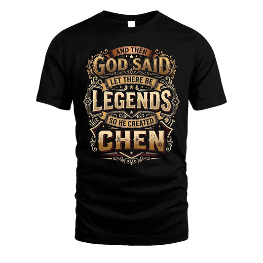 CHEN 13K1-540 And Then God Said Let There Be Legends...