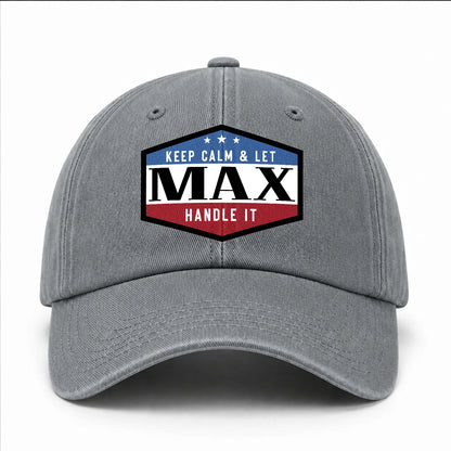 Keep Calm & Let Your Name Handle It Washed Cap MAX 13K1 C87PF