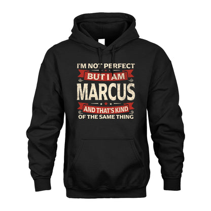MARCUS 13K1-566 I'm Not Perfect But I Am...