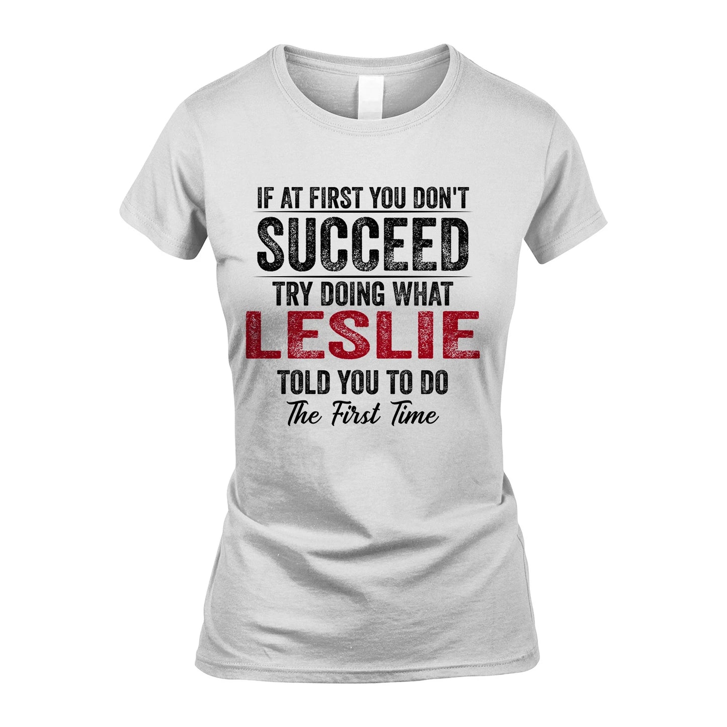 LESLIE 13K1-357 If At First You Don't Succeed...
