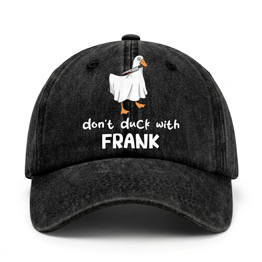Don't Duck With Your Name Funny Washed Cap FRANK 13K1 C129PF