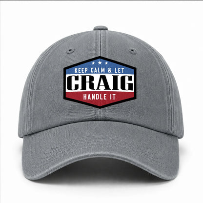 Keep Calm & Let Your Name Handle It Washed Cap CRAIG 13K1 C87PF