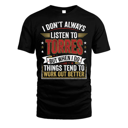 TORRES 13K1-542 I Don't Always Listen To ...