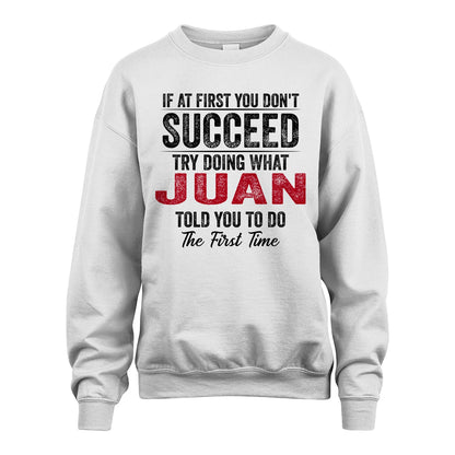 JUAN 13K1-357 If At First You Don't Succeed...