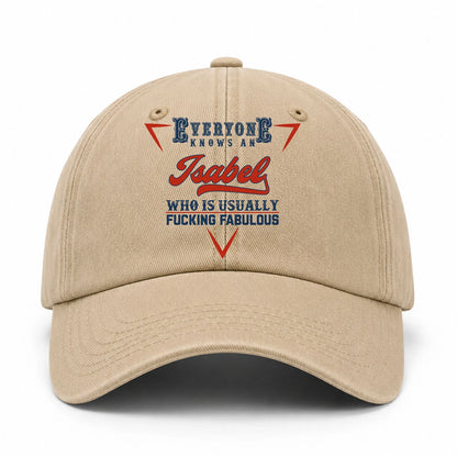 Everyone Knows A Your Name Who Is Usually Fucking Fabulous Washed Cap ISABEL 13K1 C53PF