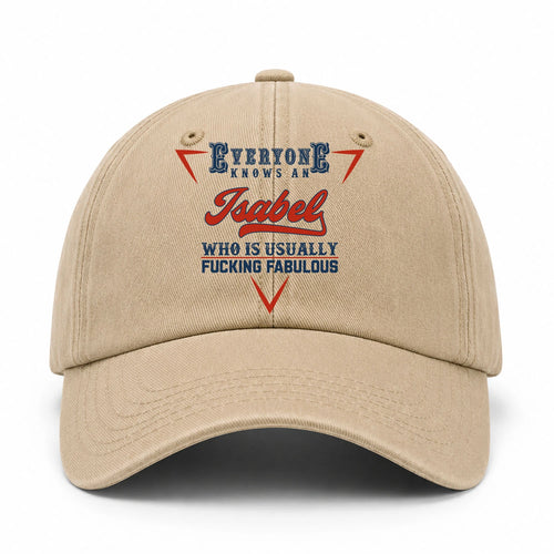 Everyone Knows A Your Name Who Is Usually Fucking Fabulous Washed Cap ISABEL 13K1 C53PF