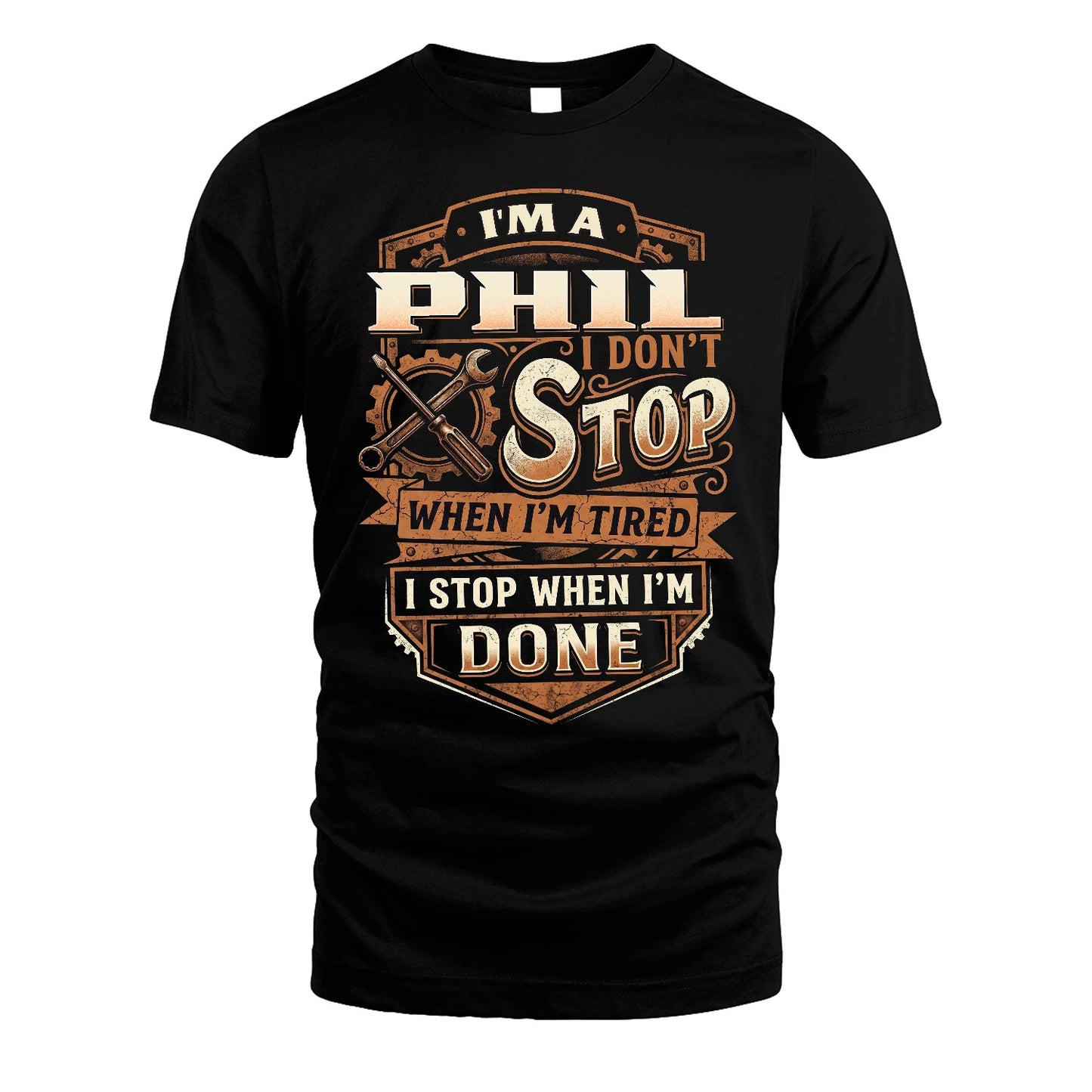 PHIL 13K1-531 I Don't Stop When I'm Tired I Stop When I'm Done